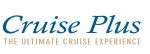 Cruise Plus, The Ultimate Cruise Experience