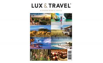 LUX & TRAVEL®, tijdschrift, bijzondere reizen